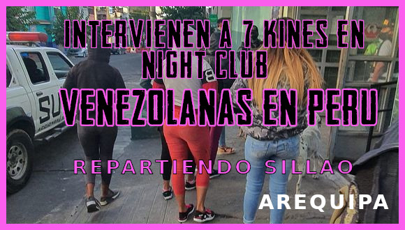 Arequipa: intervienen a 7 venezolanas en night club por no respetar medidas sanitarias