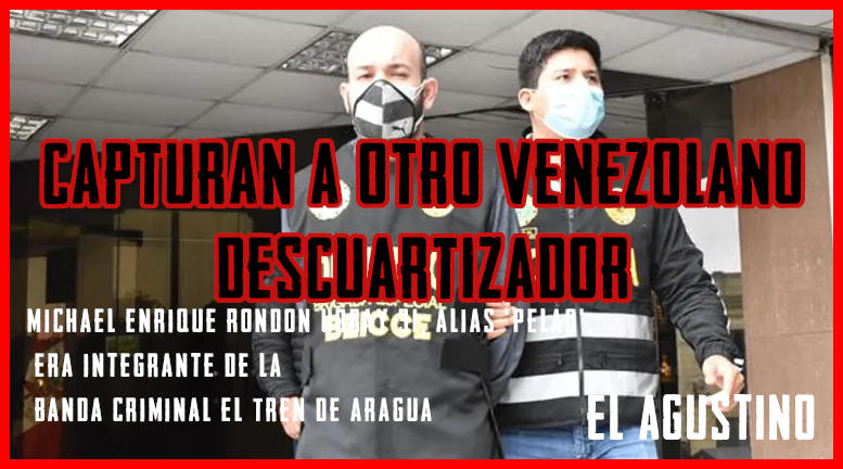 El Agustino: capturan a sicario venezolano quien descuartizó a cuatro personas en Venezuela
